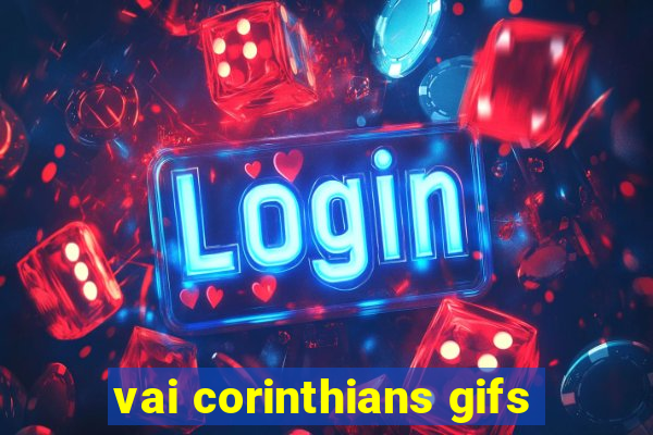 vai corinthians gifs